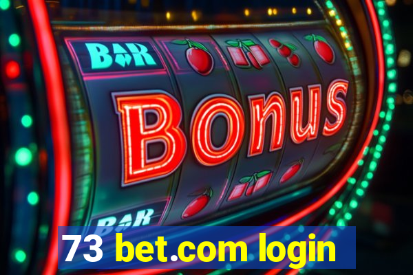 73 bet.com login